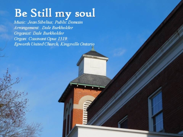 This is me improving on the hymn "Be still my Soul". including the church bells in the background. The pictures are the stained glass windows at Epworth United Church.