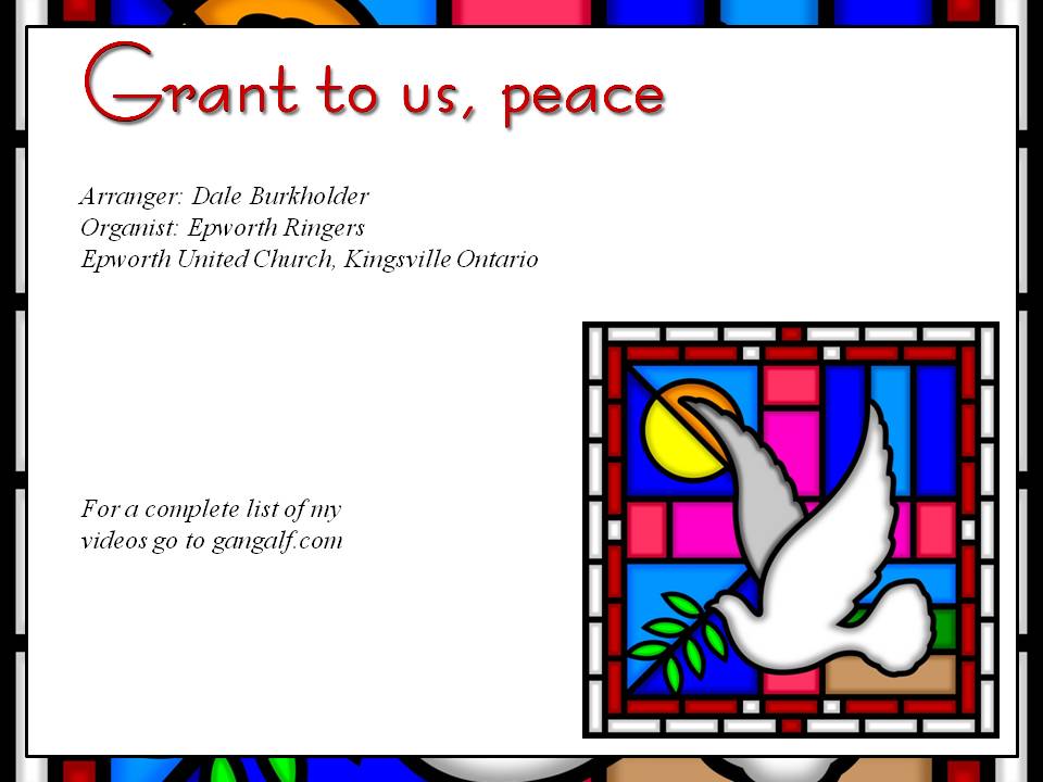 Grant to us, Peace is my first attempt at arranging music for handbells. This piece is designed as a duet with 5 handbells and 5 handchimes which can be rehearsed separately without sharing instruments. We pray "Grant to us, Peace".