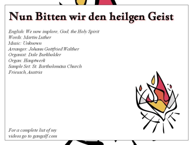 Today we have the German chorale "Nun Bitten wir den heilgen Geist". INJoy...