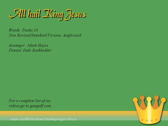 As we celebrate the Sunday of Ascension with All hail King Jesus we are reading Psalm 18. Enjoy...