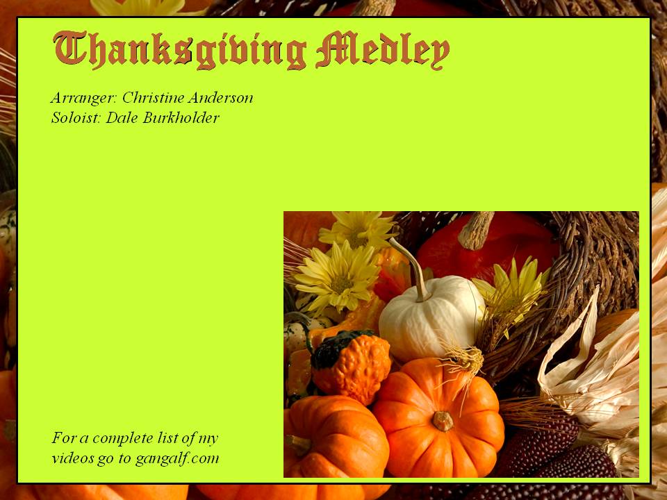 One of my pastors called this the season of Gratitude. We in Canada are between Thanksgiving Canada and Thanksgiving USA. Happy Thanksgiving and enjoy me playing Thanksgiving Medley as arranged by Christine Anderson.