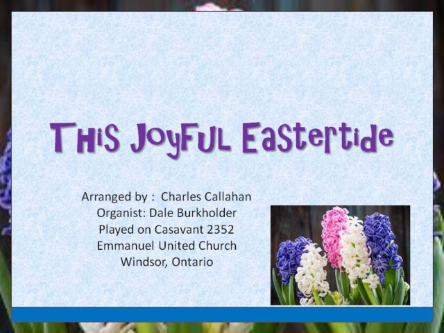 We continue enjoying spring with This joyful Eastertide arranged by Charles Callahan.