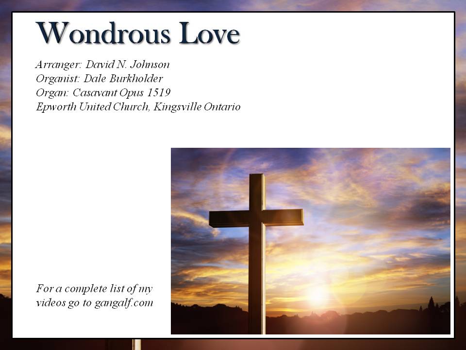 One day I was looking around the chaple of my college and came across this arrangement of "What Wondrous Love" and it has become one of my most played pieces. I hope you enjoy it also.